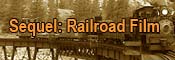 Link with picture of train on Devil's Gate bridge, to: Sequel - Railroad Film page
